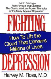 Fighting depression by Harvey M. Ross