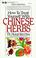 Cover of: How to treat yourself with Chinese herbs