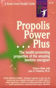 Cover of: Propolis Power--Plus by Carlson Wade