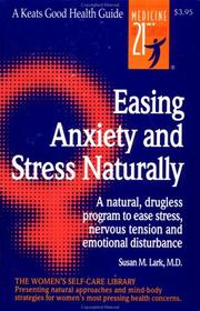 Cover of: Easing Anxiety and Stress Naturally