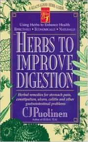 Cover of: Herbs for improved digestion: herbal remedies for stomach pain, constipation, ulcers, colitis, and other gastrointestinal problems