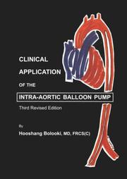 Clinical application of intra-aortic balloon pump by Hooshang Bolooki