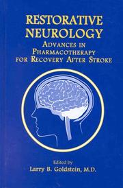 Cover of: Restorative neurology: advances in pharmacotherapy for recovery after stroke