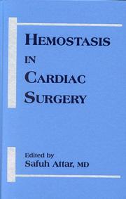 Cover of: Hemostasis in cardiac surgery by Safuh Attar