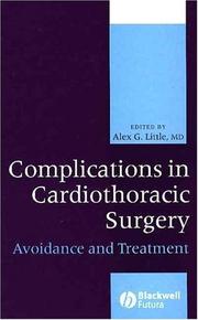 Cover of: Complications of Cardiothoracic Surgery by Alex G. Little