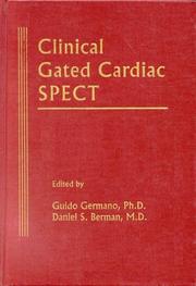 Clinical Gated Cardiac SPECT by Daniel S. Berman