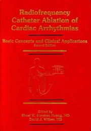 Cover of: Radiofrequency Catheter Ablation of Cardiac Arrhythmias: Basic Concepts and Clinical Applications
