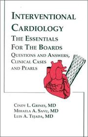 Cover of: Interventional Cardiology: The Essentials for the Boards: Questions and Answers, Clinical Cases and Pearls