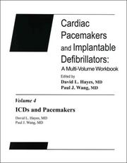 Cover of: Cardiac Pacemakers and Implantable Defibrillators: A Multi-Volume Workbook: ICDs and Pacemakers
