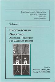 Cover of: Endovascular Grafting: Advanced Treatment for Vascular Disease (Endovascular Intervention: Today and Tomorrow Series,Volume 1)