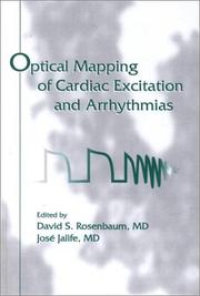Cover of: Optical Mapping of Cardiac Excitation and Arrhythmias