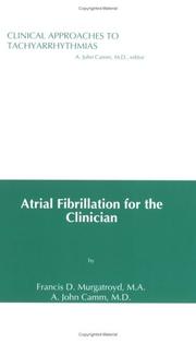 Cover of: Atrial fibrillation for the clinician by Francis D. Murgatroyd