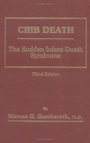Crib death by Warren G. Guntheroth