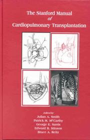 Cover of: The Stanford manual of cardiopulmonary transplantation