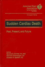 Cover of: Sudden cardiac death by edited by Sandra B. Dunbar, Kenneth A. Ellenbogen, Andrew E. Epstein.