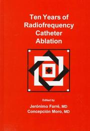 Cover of: Ten years of radiofrequency catheter ablation | 