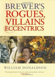 Cover of: Brewer's rogues, villains & eccentrics: an A-Z of roguish Britons through the ages