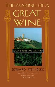 Cover of: The Making of a Great Wine: Gaja and Sori San Lorenzo