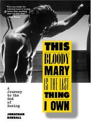 This bloody Mary is the last thing I own by Jonathan Rendall