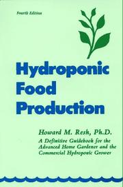 Cover of: Hydroponic food production by Howard M. Resh