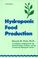 Cover of: Hydroponic food production