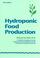 Cover of: Hydroponic food production