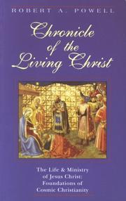 Cover of: Chronicle of the living Christ by Powell, Robert