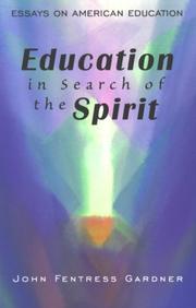 Cover of: Education in search of the spirit: essays on American education