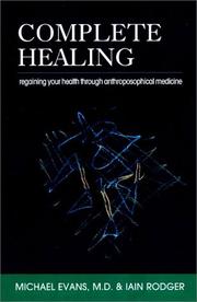 Cover of: Complete healing by Evans, Michael, Evans, Michael