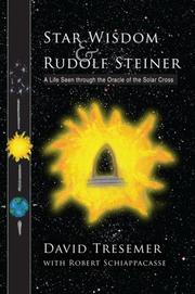 Cover of: Star Wisdom & Rudolf Steiner: A Life Seen Through the Oracle of the Solar Cross