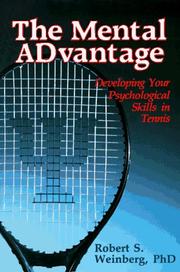 Cover of: The Mental Advantage by Robert S. Weinberg, Robert S. Weinberg