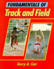 Cover of: Fundamentals of track and field | Gerald A. Carr