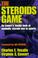 Cover of: The steroids game