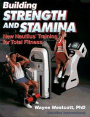 Cover of: Building strength and stamina by Wayne L. Westcott, Wayne L. Westcott