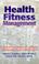 Cover of: Health fitness management