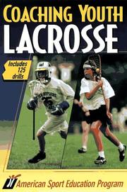Cover of: Coaching youth lacrosse by endorsed by USL, Inc. ; American Sport Education Program.