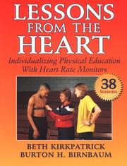 Cover of: Lessons from the heart: individualizing physical education with heart rate monitors