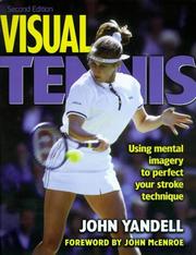 Cover of: Visual tennis by John Yandell
