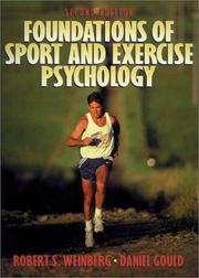 Cover of: Foundations of sport and exercise psychology by Robert S. Weinberg, Robert S. Weinberg