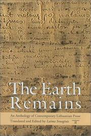 Cover of: The earth remains by translated and edited by Laima Sruoginis.