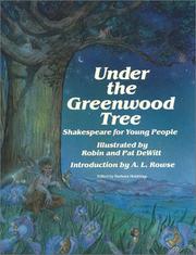 Cover of: Under the greenwood tree by William Shakespeare