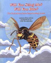 Cover of: Will You Sting Me? Will You Bite?: The Truth About Some Scary-Looking Insects (Miller, Sara Swan. Curious Little Critters Series.)