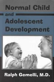 Cover of: Normal child and adolescent development by Ralph J. Gemelli