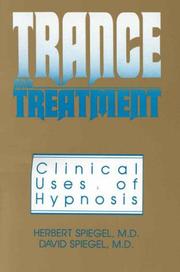 Trance and treatment by Herbert Spiegel