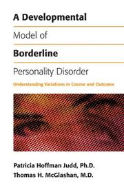 Cover of: A Developmental Model of Borderline Personality Disorder: Understanding Variations in Course and Outcome