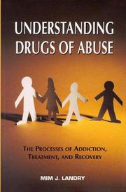 Cover of: Understanding drugs of abuse by Mim J. Landry