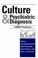 Cover of: Culture and Psychiatric Diagnosis