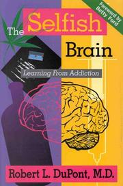 Cover of: The selfish brain: learning from addiction