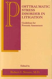 Cover of: Posttraumatic Stress Disorder in Litigation: Guidelines for Forensic Assessment