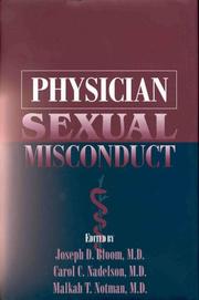 Cover of: Physician sexual misconduct by edited by Joseph D. Bloom, Carol C. Nadelson, Malkah T. Notman.
